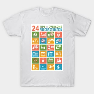 24 Tips to Overcome Procrastination T-Shirt